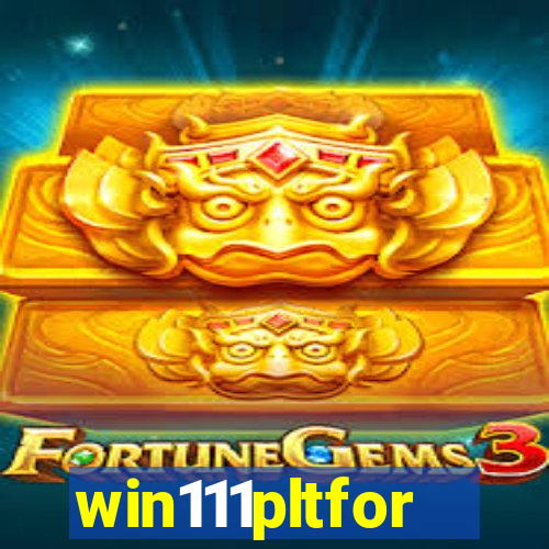 win111pltfor
