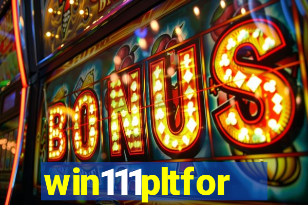 win111pltfor