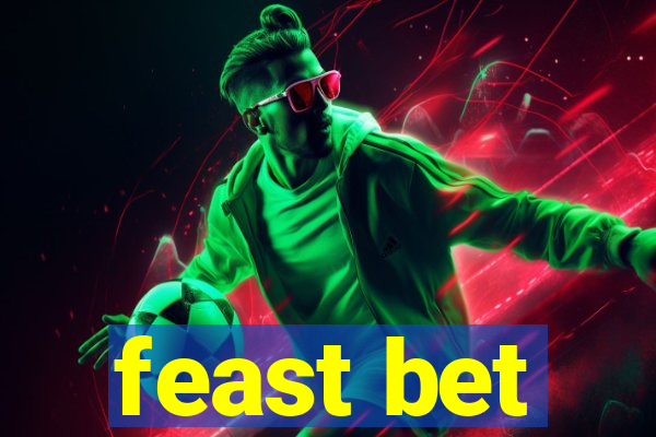feast bet