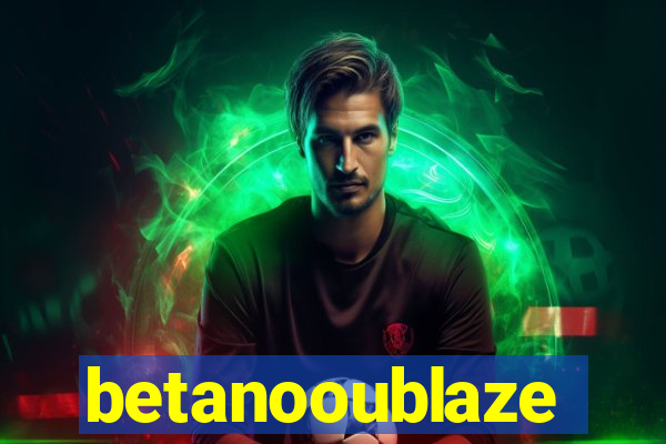 betanooublaze