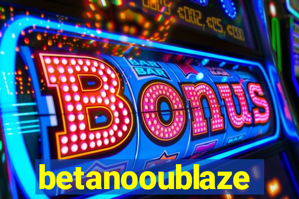 betanooublaze