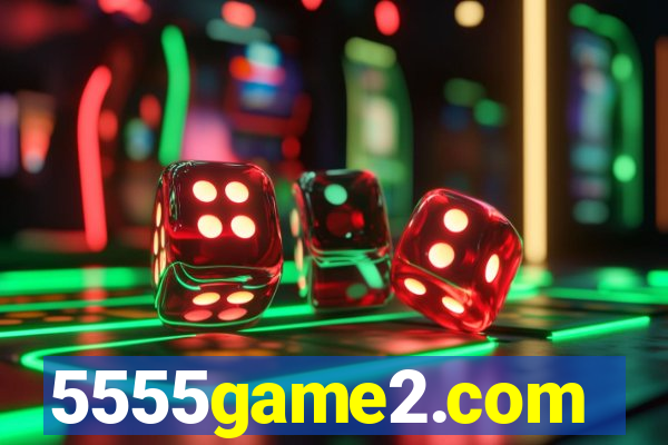 5555game2.com