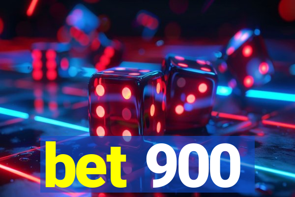 bet 900