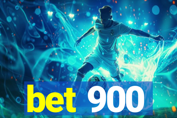 bet 900