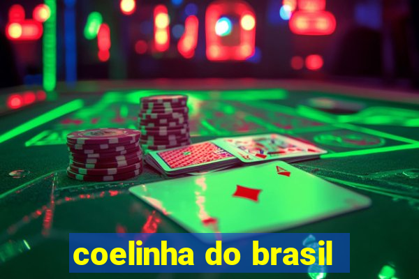 coelinha do brasil