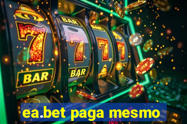 ea.bet paga mesmo