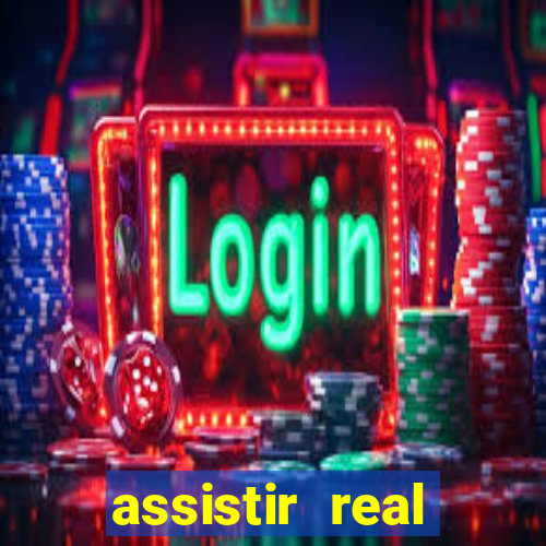 assistir real madrid ao vivo multicanais