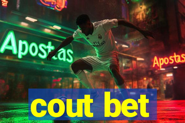 cout bet