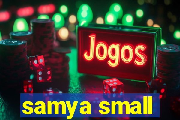 samya small