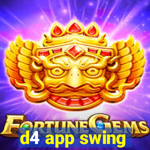 d4 app swing