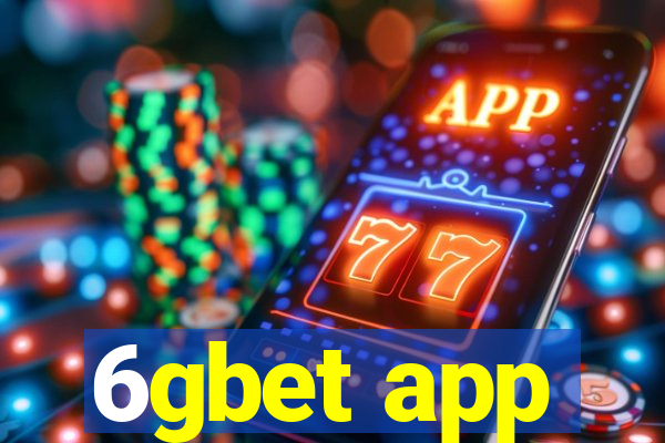 6gbet app
