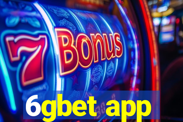 6gbet app