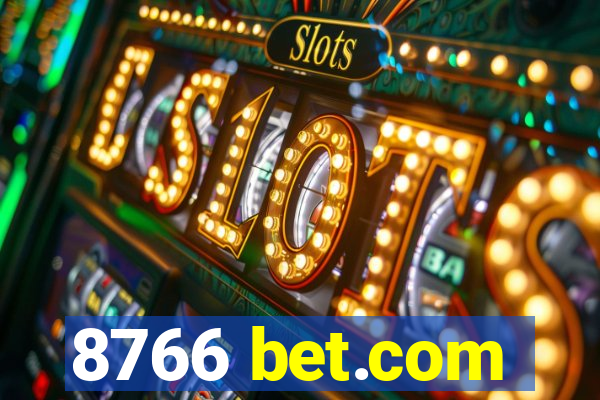 8766 bet.com