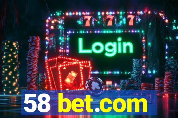 58 bet.com