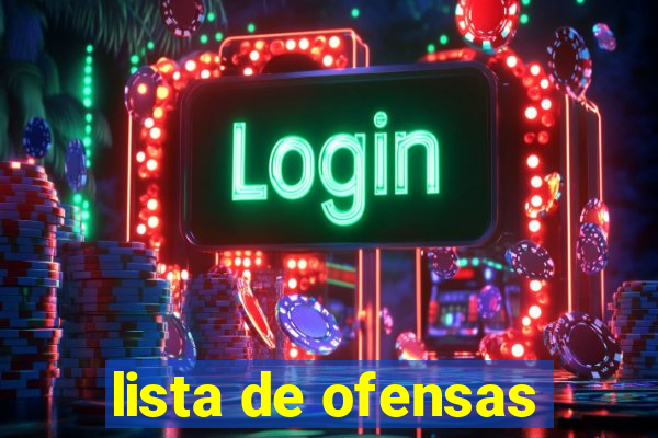lista de ofensas