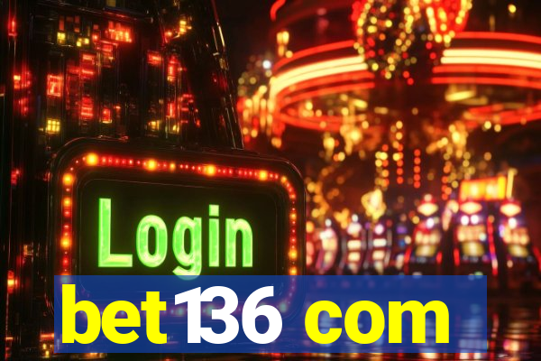 bet136 com