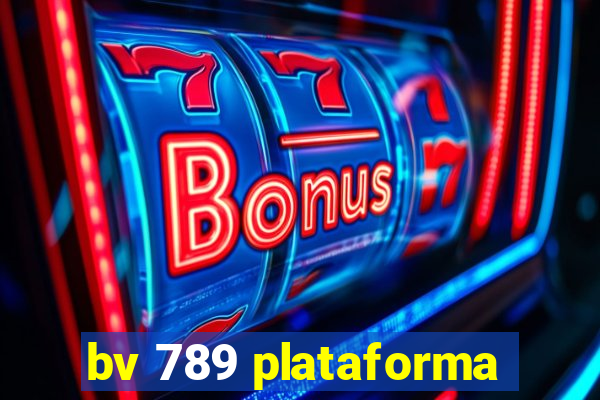 bv 789 plataforma
