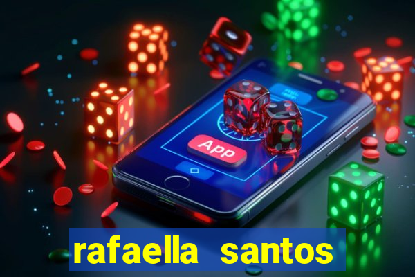rafaella santos trans blog