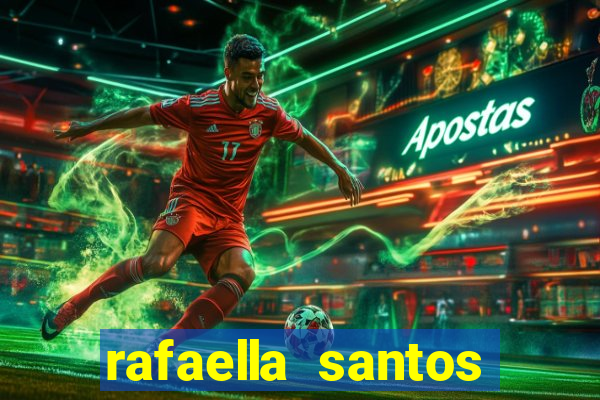 rafaella santos trans blog