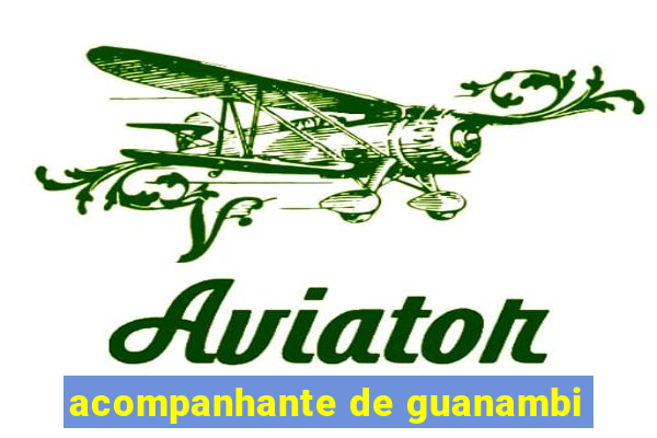 acompanhante de guanambi