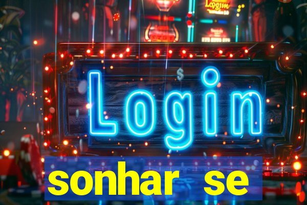 sonhar se escondendo de uma pessoa jogo do bicho