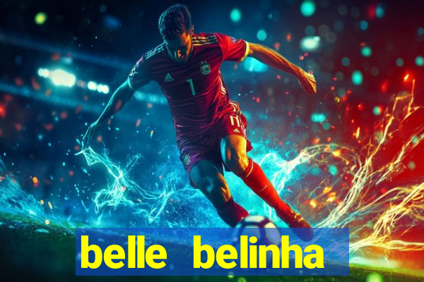 belle belinha privacy vazados