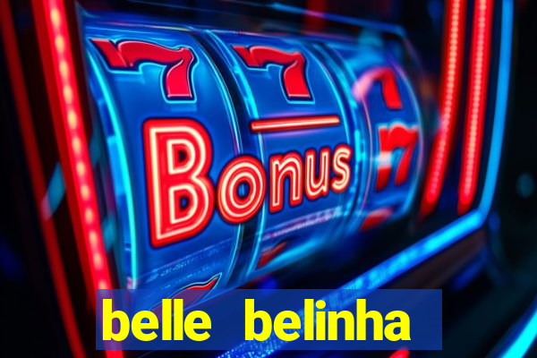 belle belinha privacy vazados
