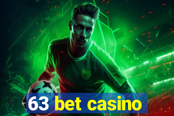63 bet casino