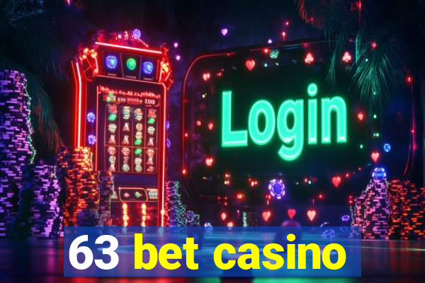 63 bet casino