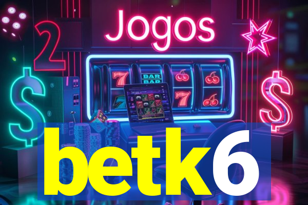 betk6