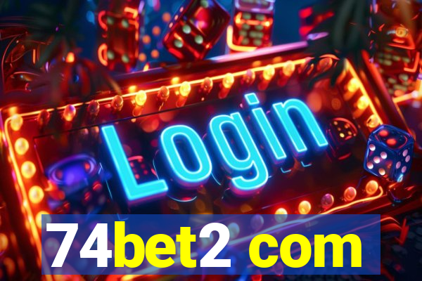 74bet2 com