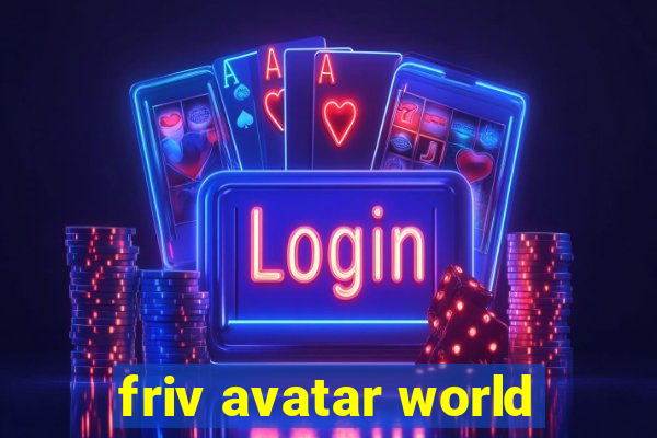 friv avatar world