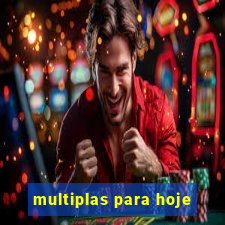 multiplas para hoje
