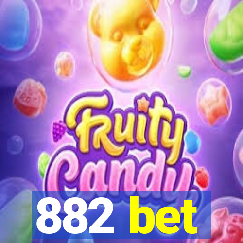 882 bet