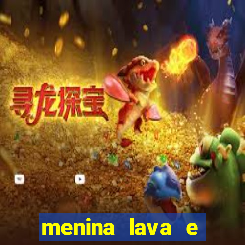 menina lava e menino gelo 360