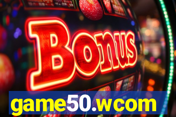 game50.wcom