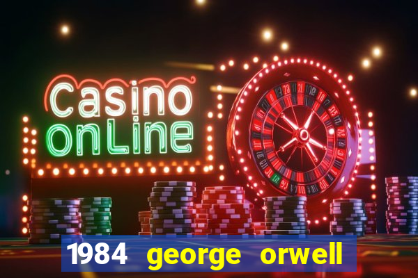 1984 george orwell pdf companhia das letras