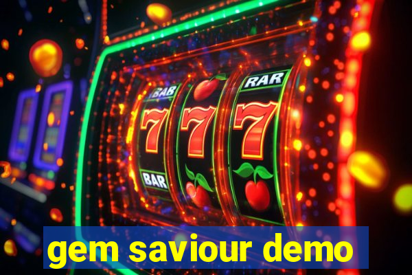 gem saviour demo