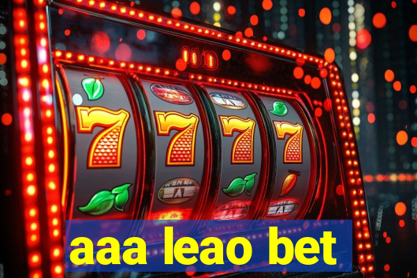 aaa leao bet