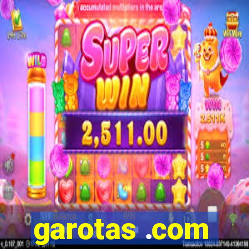 garotas .com