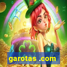 garotas .com