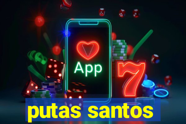 putas santos