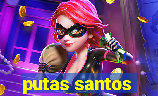 putas santos