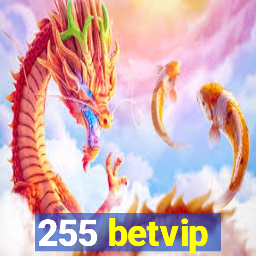 255 betvip