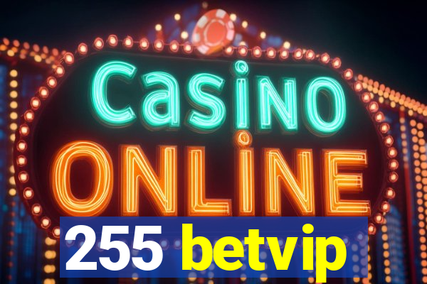 255 betvip