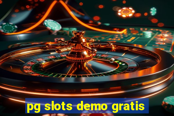 pg slots demo gratis