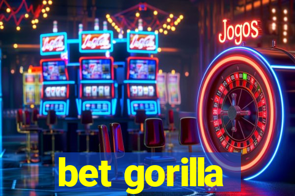 bet gorilla