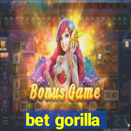 bet gorilla