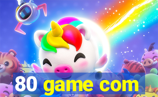 80 game com
