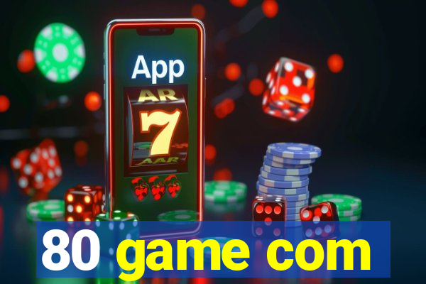 80 game com